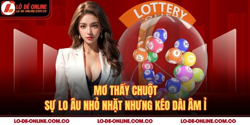 Mơ Thấy Chuột – Sự Lo Âu Nhỏ Nhặt Nhưng Kéo Dài Âm Ỉ
